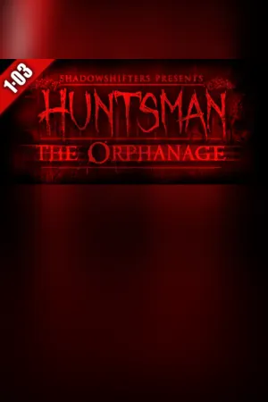 Huntsman: The Orphanage (Halloween Edition)