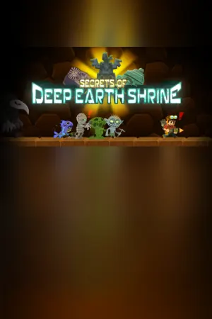 Secrets of Deep Earth Shrine