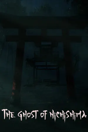 The Ghost of Nichishima