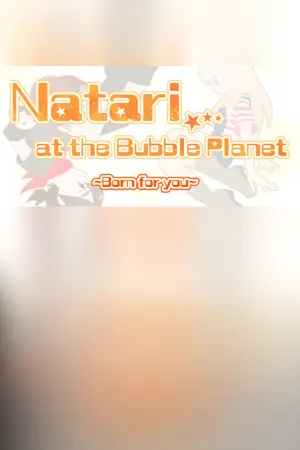 Natari at the Bubble Planet