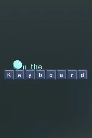 On the Keyboard