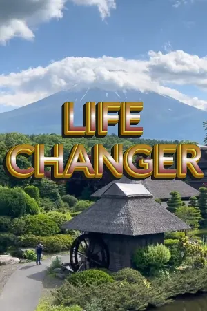 Life Changer