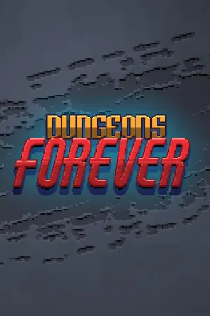 Dungeons Forever