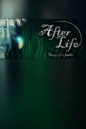 After Life - Story of a Father