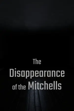 The Disappearance of the Mitchells