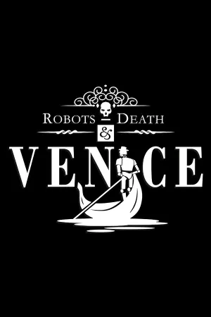 Robots, Death & Venice