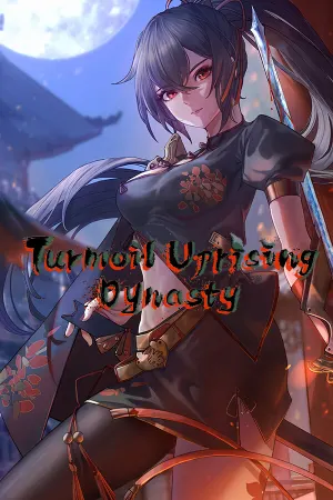Turmoil Uprising: Dynasty