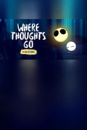 Where Thoughts Go: Resolutions