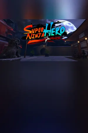 Super Ninja Hero VR
