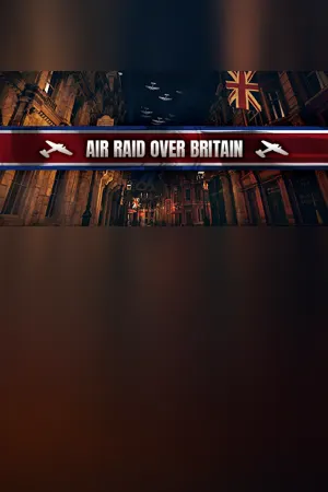 Air Raid Over Britain