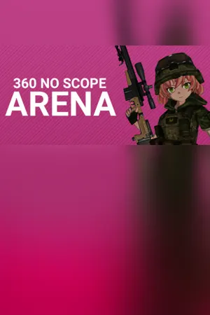 360 No Scope Arena