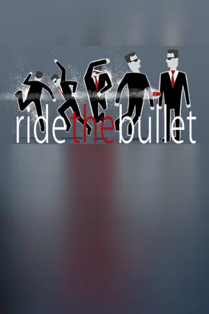 Ride the Bullet