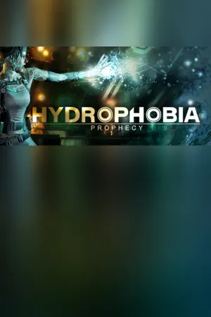 Hydrophobia: Prophecy