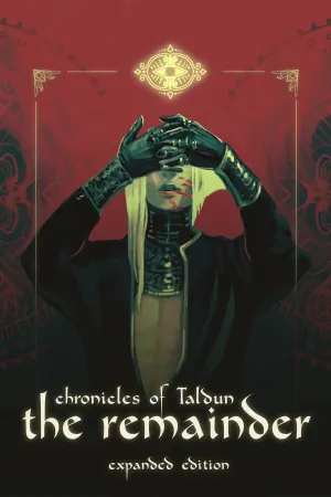Chronicles of Taldun: The Remainder