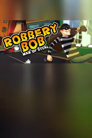 Robbery Bob: Man of Steal