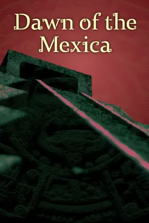 Dawn of the Mexica