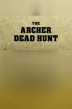 THE ARCHER: Dead Hunt