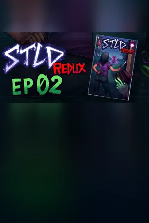 STLD Redux: Episode 02