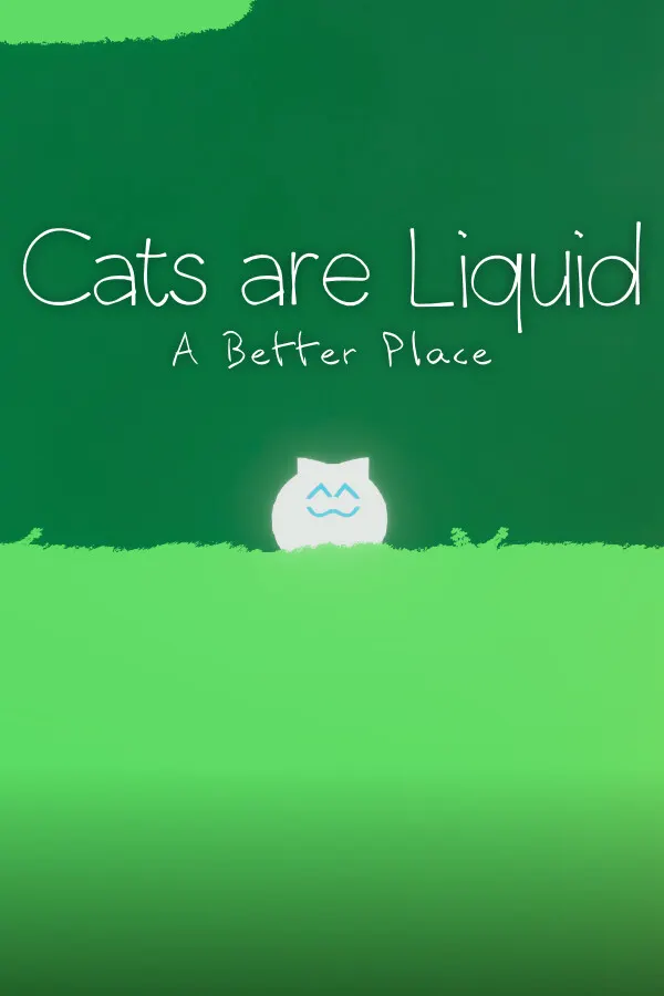Cats are Liquid - A Better Place — обложка