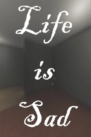 Life is sad