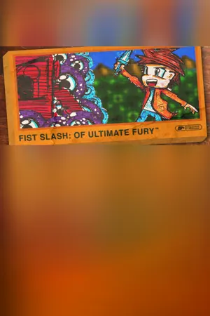 Fist Slash: Of Ultimate Fury