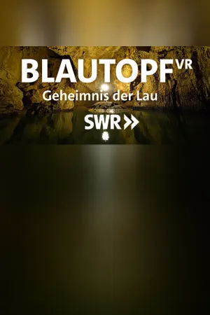 Blautopf VR - Geheimnis der Lau