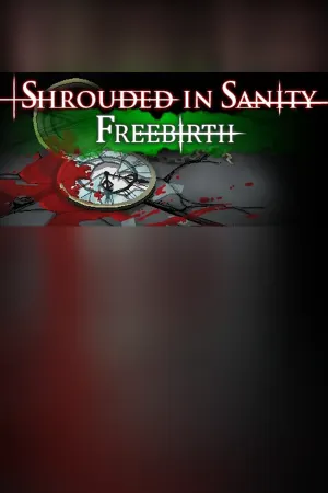Shrouded in Sanity: Freebirth