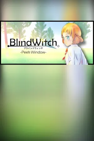 Blind Witch -Peek Window-