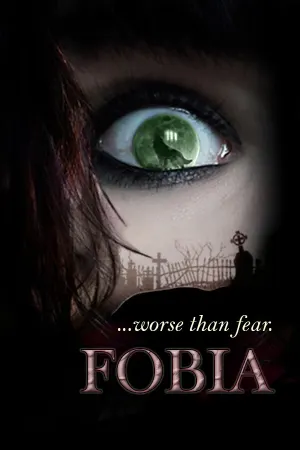 FOBIA ...worse than fear.