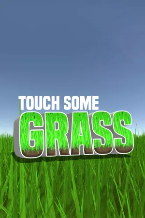 Touch Some Grass