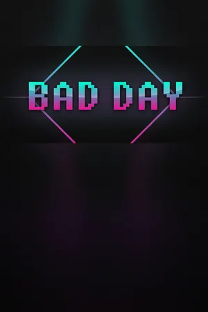 Bad Day