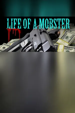 Life of a Mobster