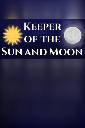 Keeper of the Sun and Moon