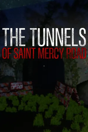 The Tunnels of Saint Mercy Road