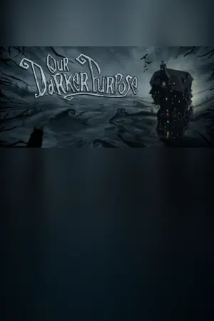 Our Darker Purpose