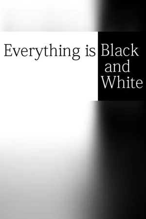 Everything is Black and White