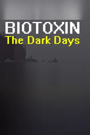 Biotoxin: The Dark Days