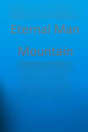 Eternal Man: Mountain