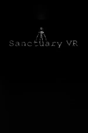 Sanctuary VR (Also contains non-VR version)