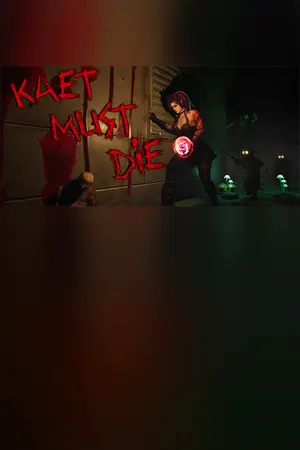 Kaet Must Die!