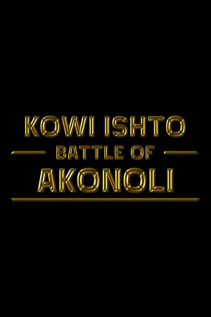 Kowi Ishto: Battle of Akonoli