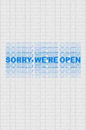 Sorry We're Open