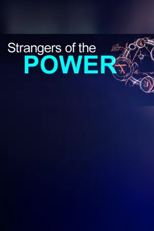 Strangers of the Power