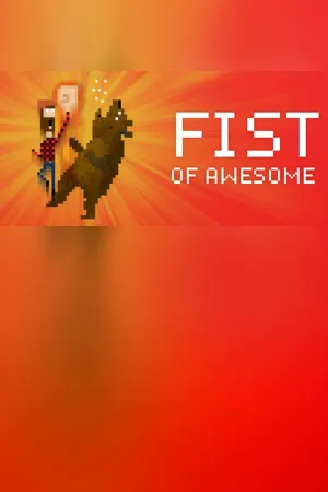 FIST OF AWESOME