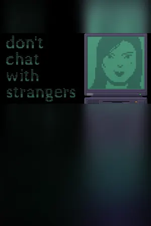 Don't Chat With Strangers
