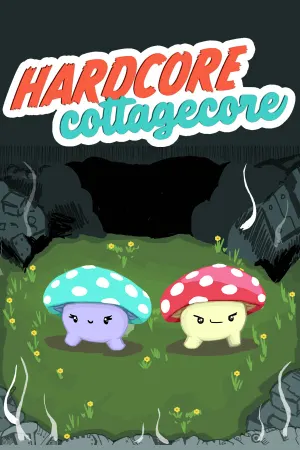 Hardcore Cottagecore