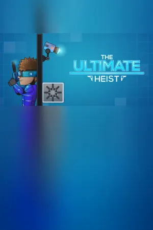 The Ultimate Heist