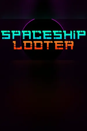 Spaceship Looter