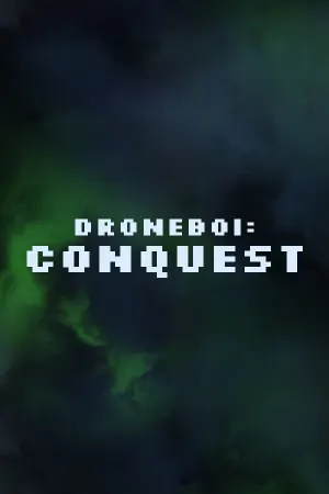 Droneboi: Conquest