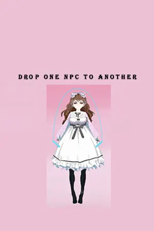 Drop one NPC to another
